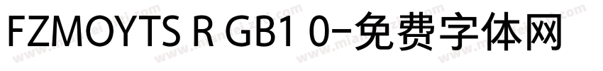 FZMOYTS R GB1 0字体转换